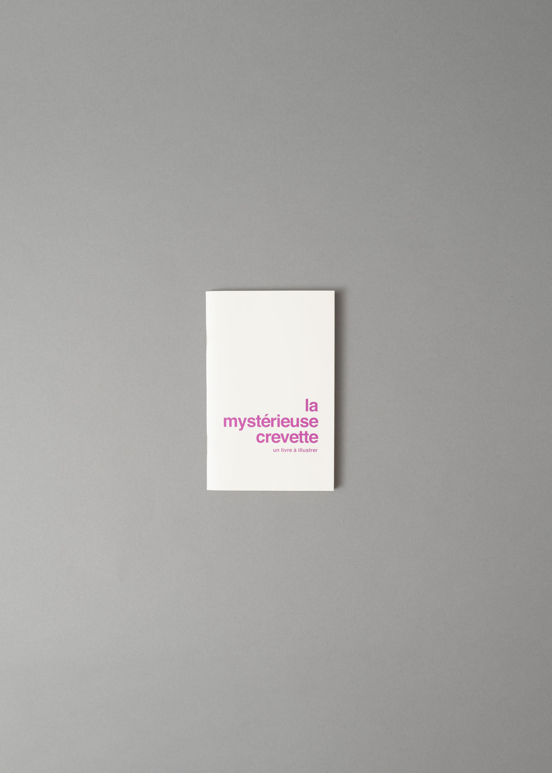 LA MYSTERIEUSE CREVETTE - LIVRE A ILLUSTRER - SUPEREDITIONS