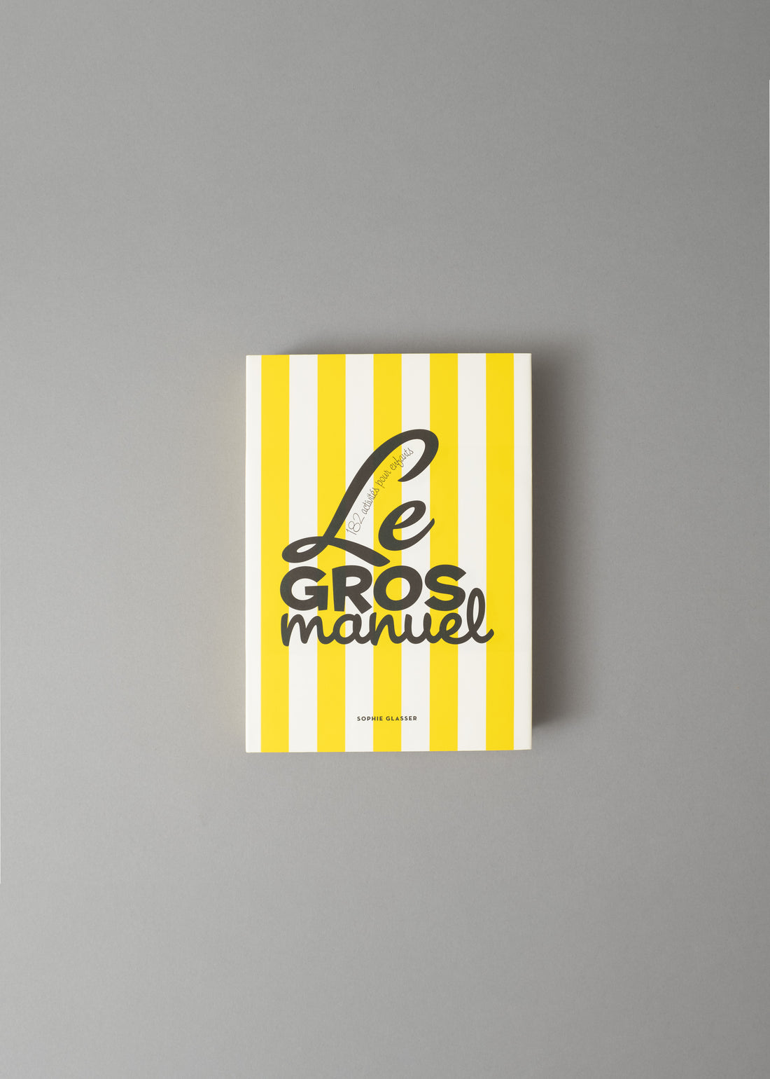 LE GROS MANUEL - 182 ACTIVITES POUR ENFANTS - SUPEREDITIONS