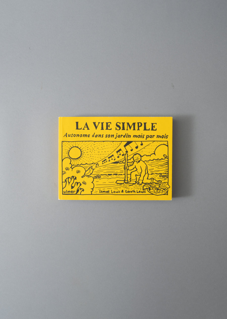 LA VIE SIMPLE - AUTONOME DANS SON JARDIN MOIS PAR MOIS - SAMUEL LEWIS